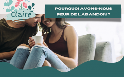 L’attachement en amour : pourquoi avons-nous peur de l’abandon ?