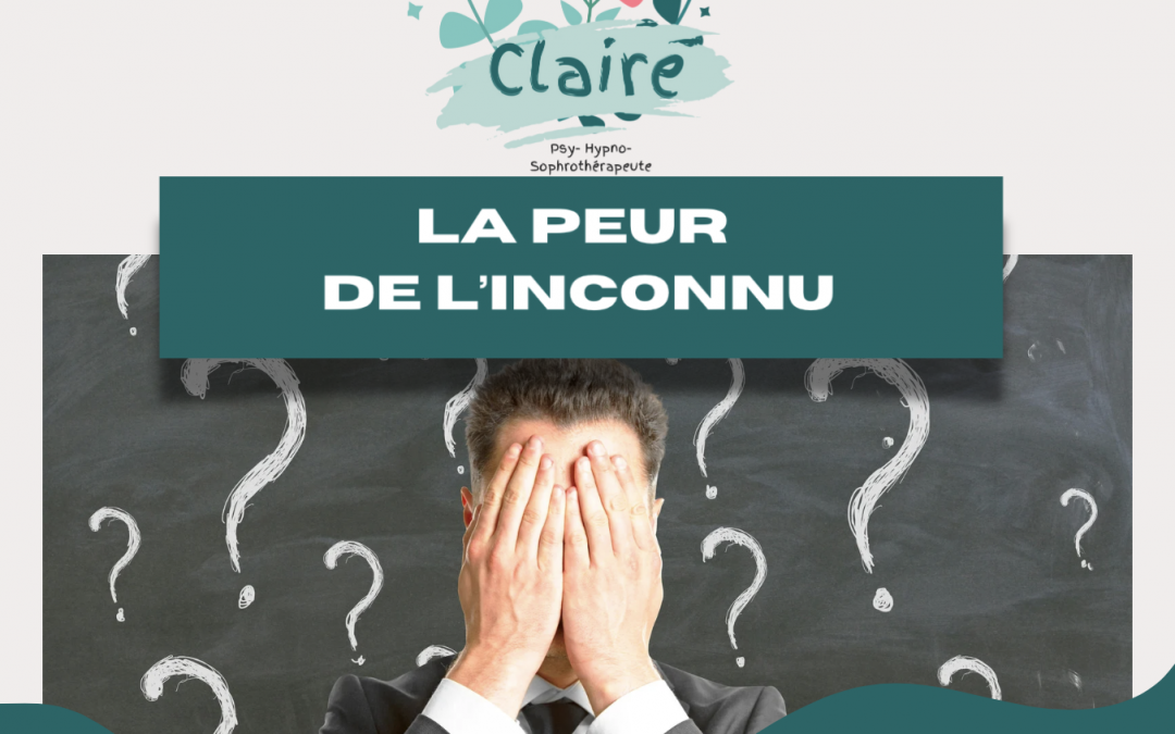Pourquoi avons-nous peur de l’inconnu ?