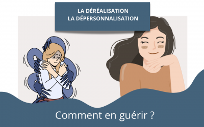 Commet guérir de la dépersonnalisation/ Déréalisation