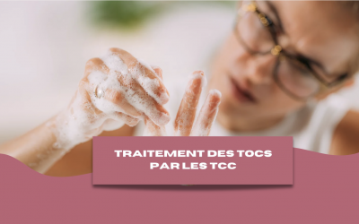 Traitement des troubles obsessionnels compulsifs par les TCC