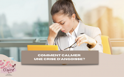 Comment calmer une crise d’angoisse ?
