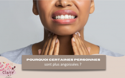 Pourquoi certaines personnes sont plus angoissées que d’autres ?