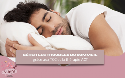 Gérer les troubles du sommeil grâce aux TCC et à la thérapie ACT